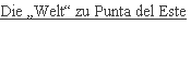 Die „Welt“ zu Punta del Este

